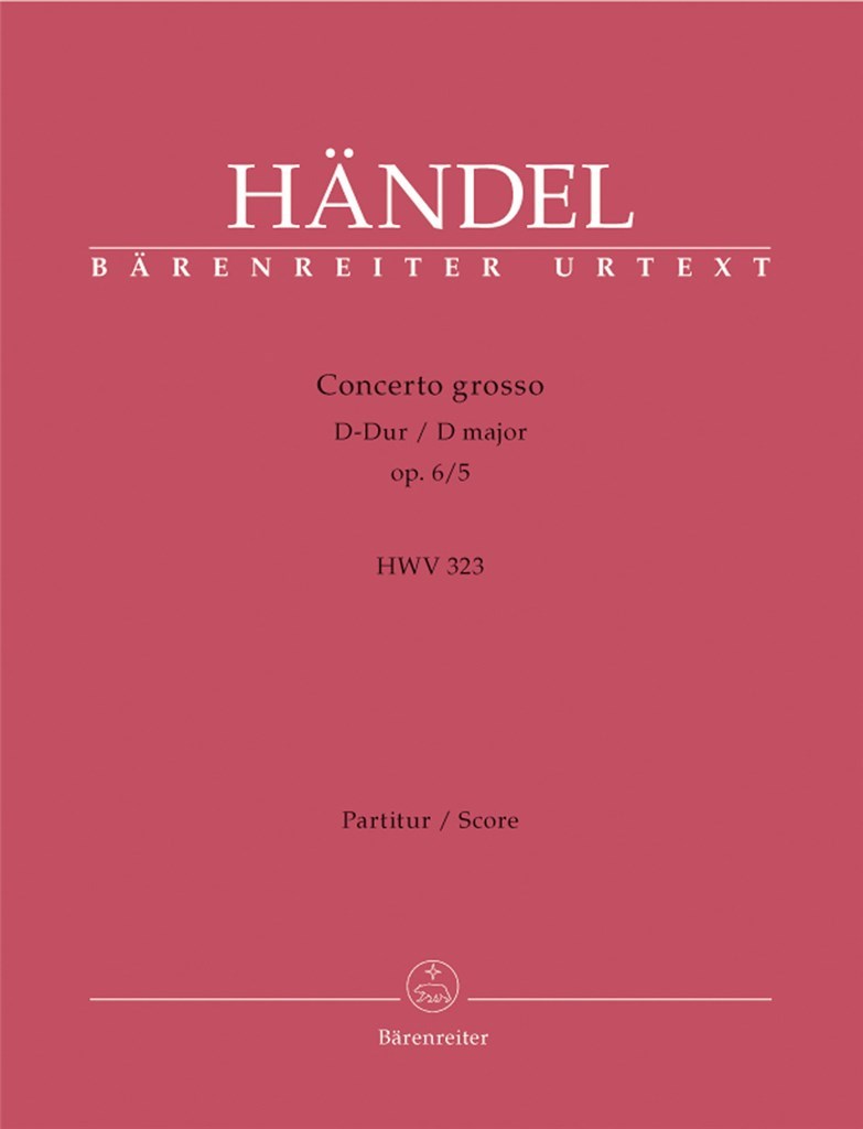 Concerto grosso D major op. 6-5 HWV 323